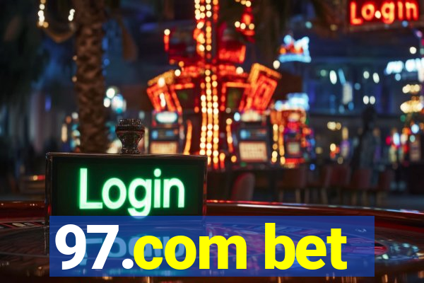 97.com bet